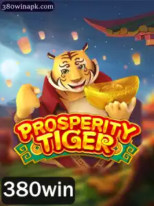 Descubra o Universo de ProsperityTiger e Domine a Arte do 380win